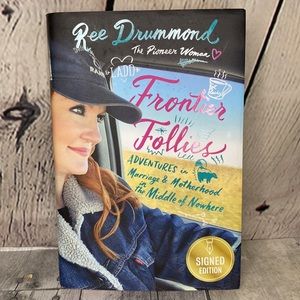 Autographed 1st edition Ree Drummond Frontier Follies Adventures